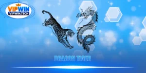 Dragon Tiger – Đỉnh Cao Cá Cược Siêu Tốc Và Hấp Dẫn Tại VIPWIN