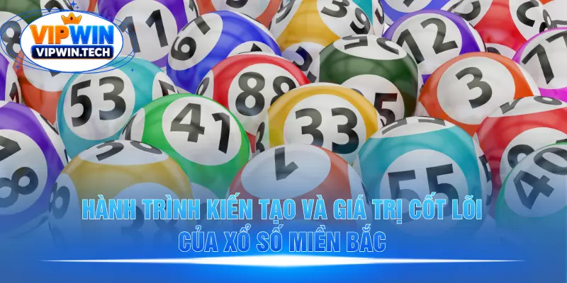Giá trị nổi bật tạo nên sức hút xổ số miền Bắc