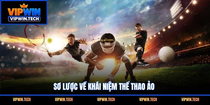 Sơ lược về khái niệm thể thao ảo